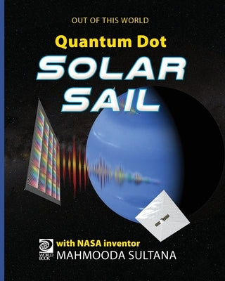 Quantum Dot Solar Sail by D. Adams, William