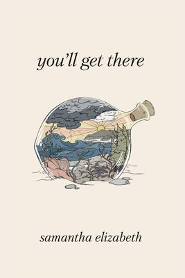 You'll Get There by Parrell, Samantha Elizabeth