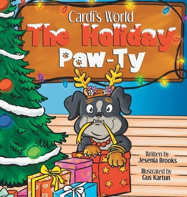 Cardi's World "The Holiday Paw-ty": "The Holiday Paw-ty" by Brooks, Jesenia