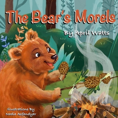 The Bear's Morels by Watts