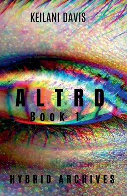 Altrd by Davis, Keilani