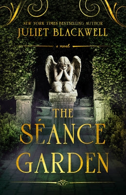 The Séance Garden by Blackwell, Juliet