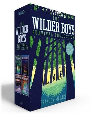 The Wilder Boys Survival Collection (Boxed Set): Wilder Boys; The Journey Home; Saving Cody; Death Valley Summer by Wallace, Brandon