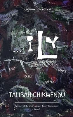 ...iLy by Chikwendu, Talibah