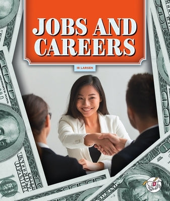 Jobs and Careers by Larsen, Ib