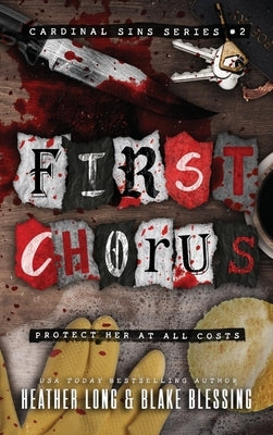 First Chorus: A Deliciously Dark Romance by Long, Heather