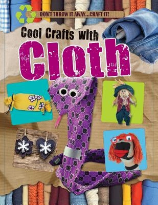 Cool Crafts with Cloth by Yates, Jane