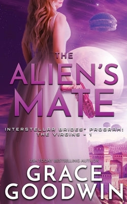 The Alien's Mate by Goodwin, Grace
