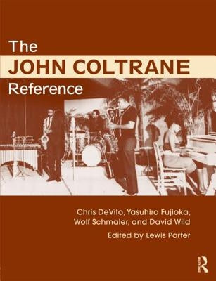 The John Coltrane Reference by Porter, Lewis