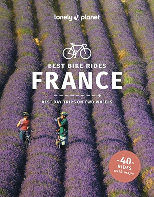 Best Bike Rides France 1 by Planet, Lonely