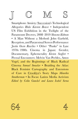 Journal of Cinema and Media Studies, Vol. 64, No. 4 by Society for Cinema and Media Studies