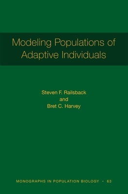 Modeling Populations of Adaptive Individuals by Railsback, Steven F.