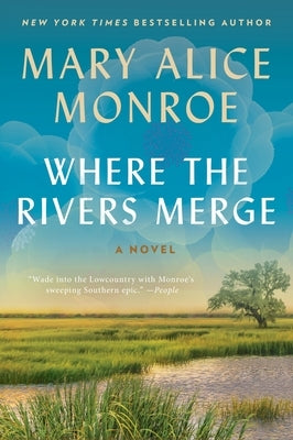 Where the Rivers Merge by Monroe, Mary Alice