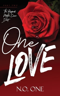 One Love: Mafia Romance by One, N. O.