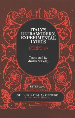 Italy's Ultramodern, Experimental Lyrics: Corpo 10 by Vitiello, Justin
