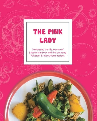 The Pink Lady by Family, Sabeen's