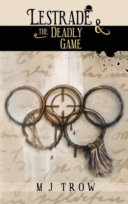 Lestrade and the Deadly Game by Trow, M. J.