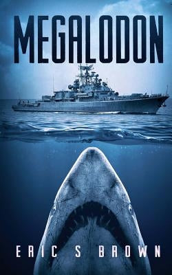 Megalodon by Brown, Eric S.