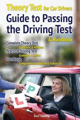 Theory test for car drivers, guide to passing the driving test and handbook by Green, Malcolm