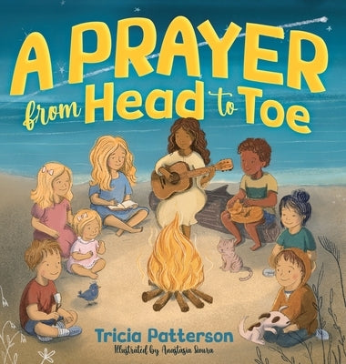 A Prayer from Head to Toe by Patterson, Tricia L.