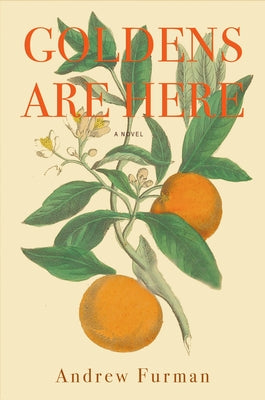 Goldens Are Here by Furman, Andrew