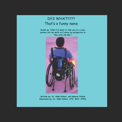 Dys-What: That's a funny name by Pollack, Spencer