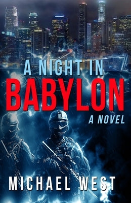 A Night In Babylon by West, Michael