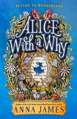 Alice with a Why by James, Anna