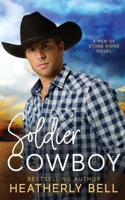 Soldier Cowboy by Bell, Heatherly