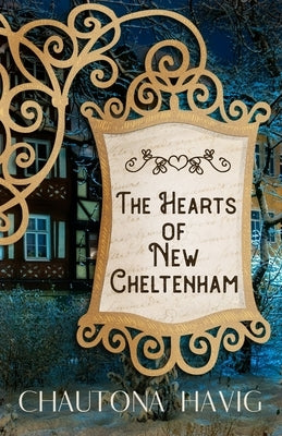 The Hearts of New Cheltenham by Havig, Chautona