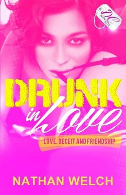 Drunk in Love {DC Bookdiva Publications} by Welch, Nathan