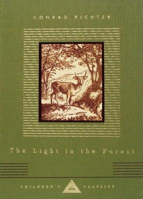 The Light in the Forest: Illustrated by Warren Chappell by Richter, Conrad