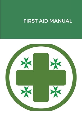First Aid Manual: Military & Hospitaller Order of Saint Lazarus of Jerusalem by Savona-Ventura, Charles