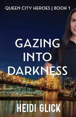 Gazing into Darkness by Glick, Heidi