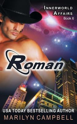 Roman (The Innerworld Affairs Series, Book 6) by Campbell, Marilyn