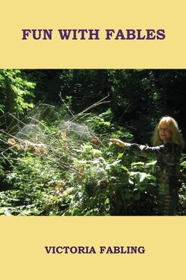 Fun with Fables by Fabling, Victoria