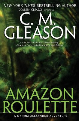 Amazon Roulette by Gleason, C. M.