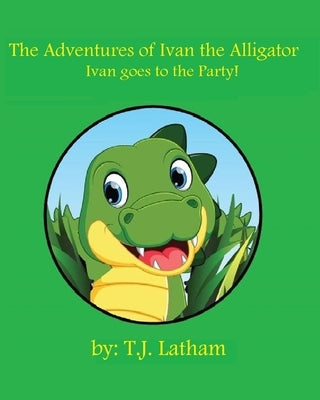 The Adventures of Ivan the Alligator: Ivan goes to the party! by Amhed, Waqas