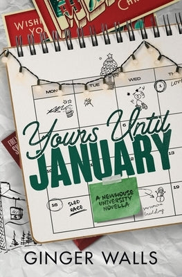 Yours Until January by Walls, Ginger