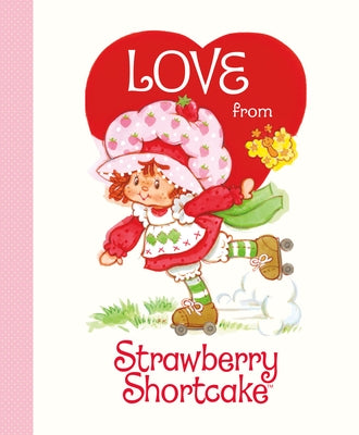 Love from Strawberry Shortcake by Pearlman, Robb