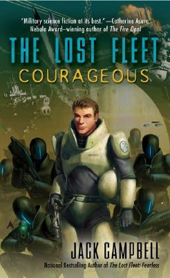 The Lost Fleet: Courageous by Campbell, Jack