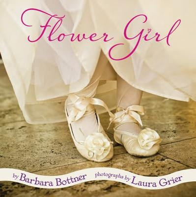 Flower Girl by Bottner, Barbara