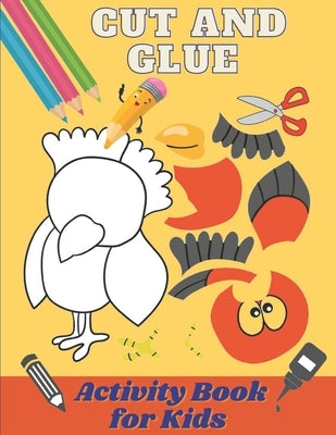 Cut and Glue Activity Book for Kids: Scissors Activity Book for 3-6 Years Old Children. Cut and Paste Skills for Kids /Fun Cutting Exercise, 60 Design by Activit, Mechil