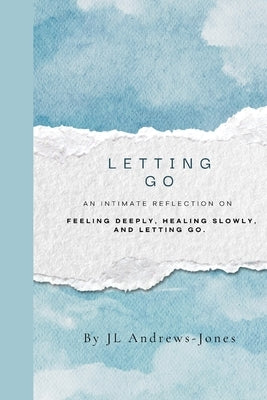 Letting Go by Andrews-Jones, Jordin Lea