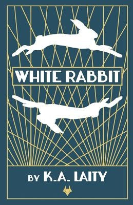 White Rabbit by Laity, K. A.
