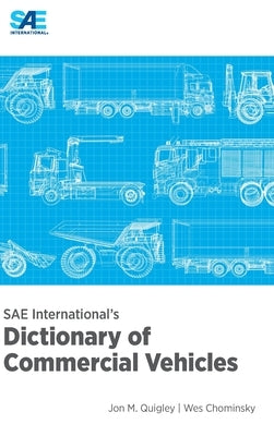 SAE International's Dictionary of Commercial Vehicles by Quigley, Jon M.