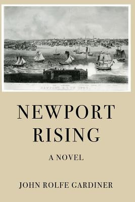 Newport Rising by Gardiner, John Rolfe