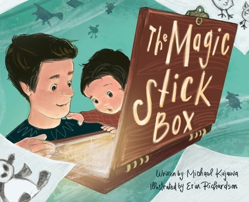 The Magic Stick Box by Kujawa, Michael
