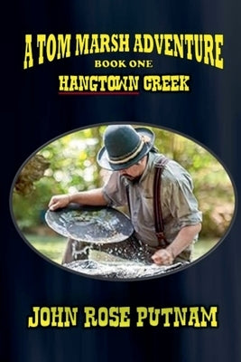 Hangtown Creek by Putnam, John Rose