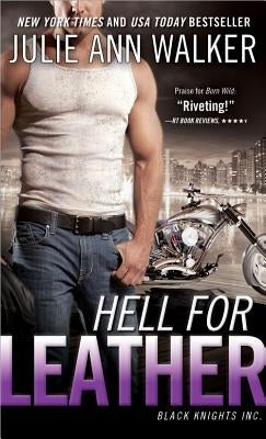 Hell for Leather by Walker, Julie Ann